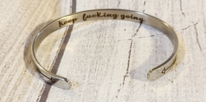 keep fuc*ing going bracelet