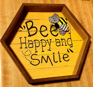 bee happy and smile sign