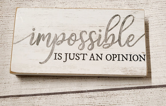impossible is just an opinion block