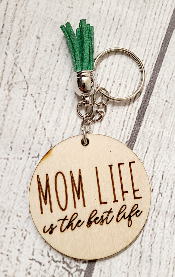 mom life is the best life wood keychain