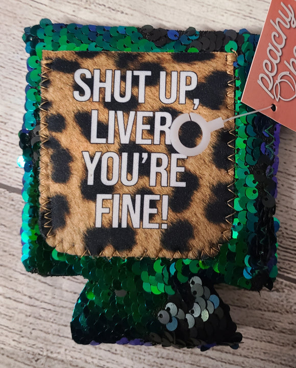 shut up liver short can coozie