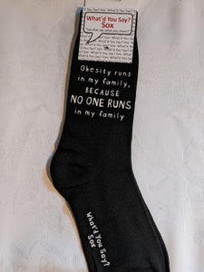 Obesity runs in my family, because NO ONE RUNS in my family WYS-02 UNISEX