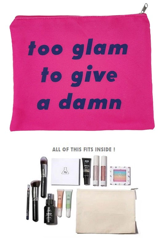 Too glam to give a damn cosmetic pouch